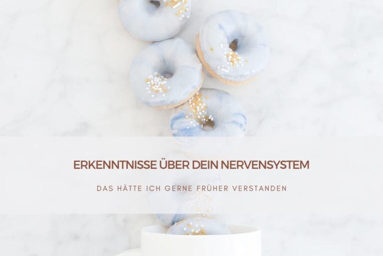 Erkenntnisse über Dein Nervensystem
